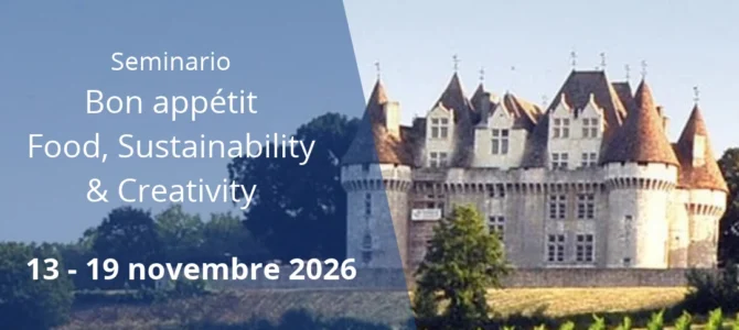 Seminario: Bon appétit – Food, Sustainability & Creativity Seminario: Bon appétit – Food, Sustainability & Creativity